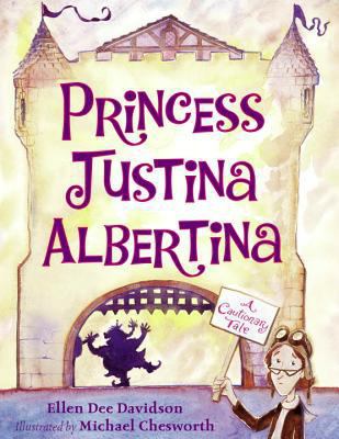 Princess Justina Albertina : a cautionary tale