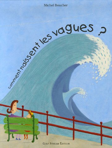 Comment naissent les vagues?