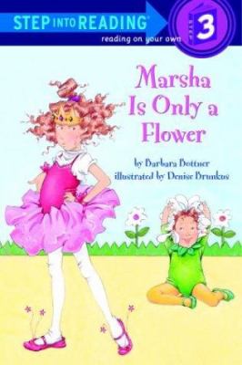 Marsha is only a flower