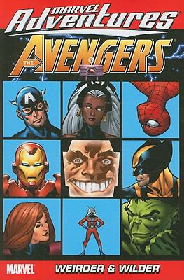 The Avengers. [Vol. 7], Weirder & wilder /Jeff Parker & Paul Tobin.