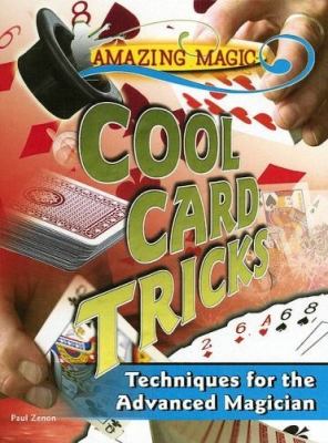 Cool card tricks : techniques for the advanced magician