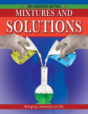 Mixtures and solutions