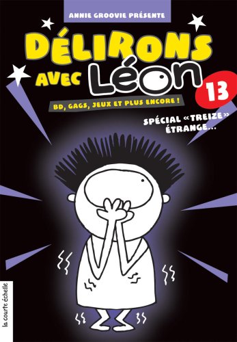 Délirons avec Léon!