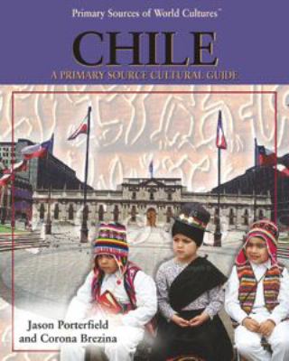 Chile : a primary source cultural guide