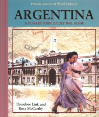 Argentina : a primary source cultural guide