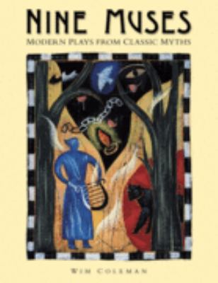 Nine muses : modern plays from classic myths