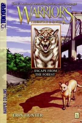 Warriors, Tigerstar & Sasha. Vol. 2, Escape from the forest /