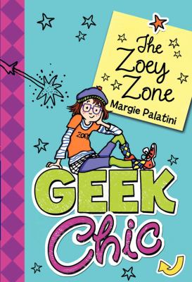 Geek chic : the Zoey zone
