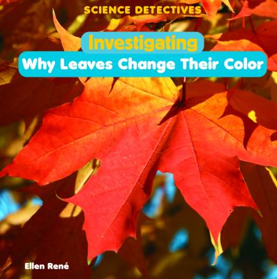 Investigating why leaves change their color