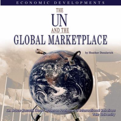 The UN and the global marketplace : economic developments