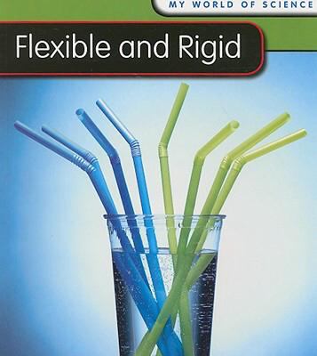 Flexible and rigid