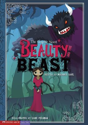 Beauty and the beast : the graphic novel