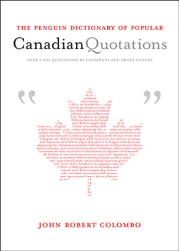 The Penguin dictionary of popular Canadian quotations