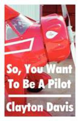 So, you want to be a pilot