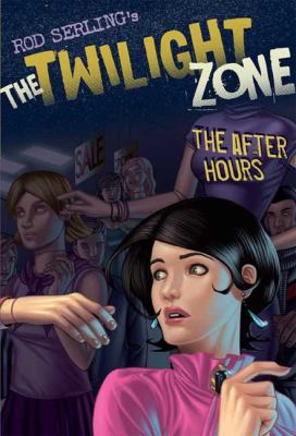 The twilight zone : the after hours