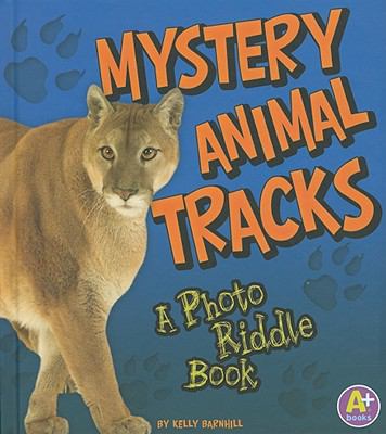 Mystery animal tracks : a photo riddle book