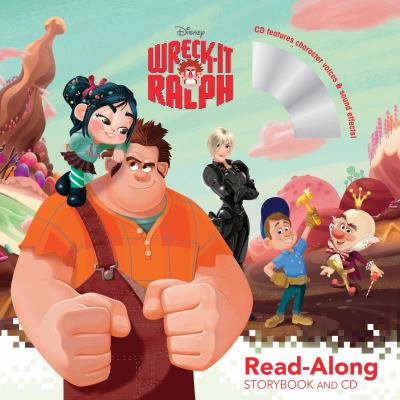 Wreck-it Ralph : read-along storybook and CD