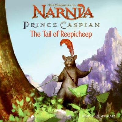 Prince Caspian : the tail of Reepicheep