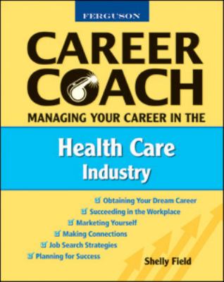 Ferguson career coach : managing your career in the health care industry