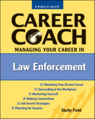 Ferguson career coach : managing your career in law enforcement