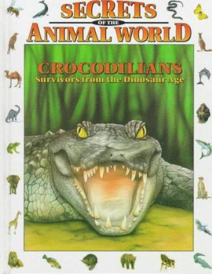 Crocodilians : survivors from the dinosaur age
