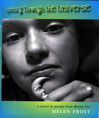 Spinning through the universe : a novel in poems from room 214