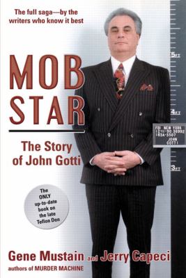 Mob star : the story of John Gotti