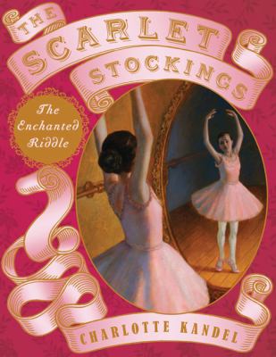 The scarlet stockings : the enchanted riddle