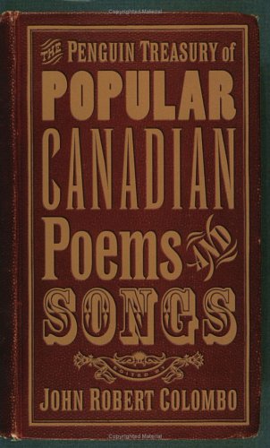 The Penguin treasury of popular Canadian poems and songs
