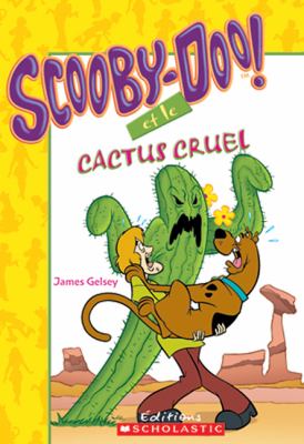 Scooby-Doo! et le cactus cruel