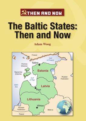 The Baltic States : then and now