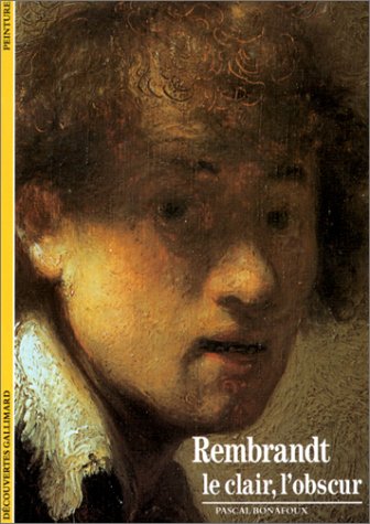 Rembrandt : le clair, l'obscur