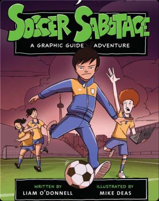 Soccer sabotage : a graphic guide adventure