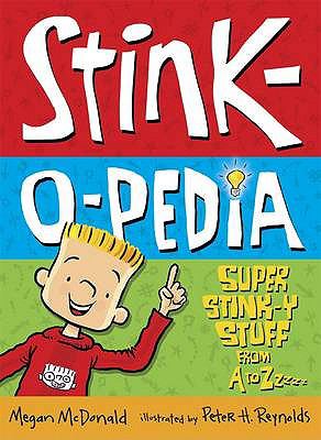 Stink-o-pedia : super stink-y stuff from A to Zzzzz