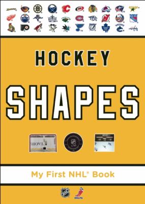 Hockey shapes : my first NHL book