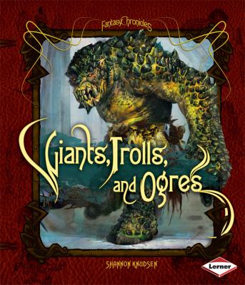 Giants, trolls, and ogres