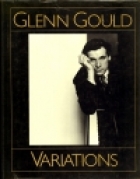 Glenn Gould : [variations]