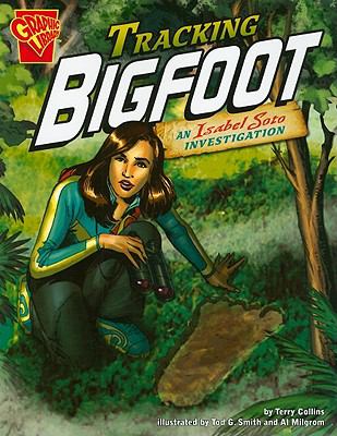 Tracking Bigfoot : an Isabel Soto investigation