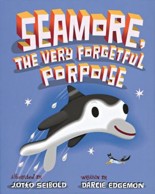 Seamore, the very forgetful porpoise