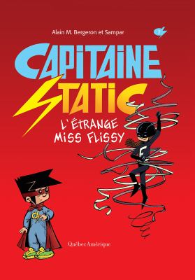 Capitaine Static. 3, L'étrange Miss Flissy /