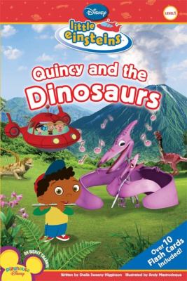 Quincey and the little dinosaurs : by Susan Ring ; illustrated by Andy Mastrocinque ; based on the episode written by Brian L. Perkins.