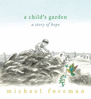 A child's garden : a story of hope