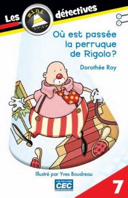 Où est passée la perruque de Rigolo?