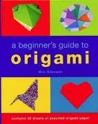 A beginner's guide to origami : easy step-by-step projects