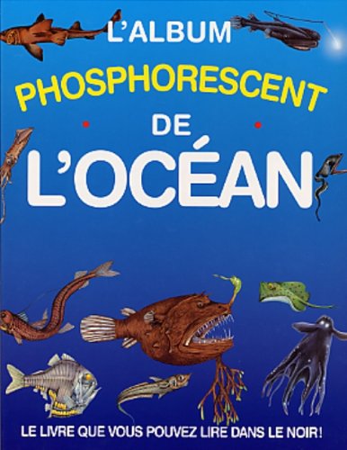 L'album phosphorescent de l'océan