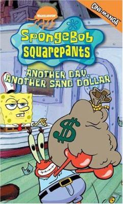 SpongeBob SquarePants : another day, another sand dollar