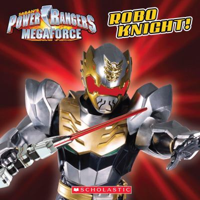 Saban's Power Rangers Megaforce : Robo Knight!