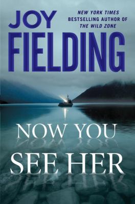 Now you see her : a novel