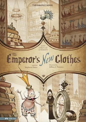 The Emperor's new clothes : the graphic novel