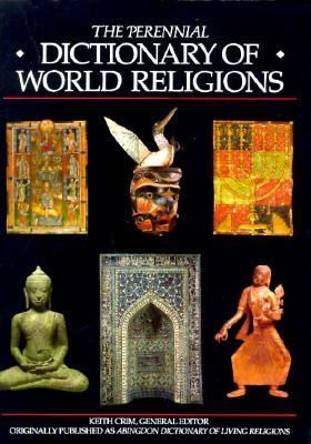 The Perennial dictionary of world religions